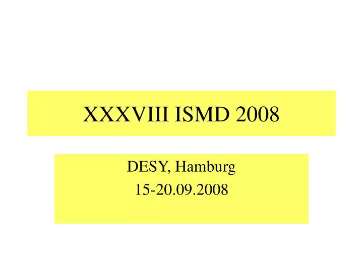 xxxviii ismd 2008