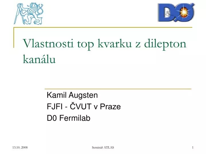 vlastnosti top kvarku z dilepton kan lu