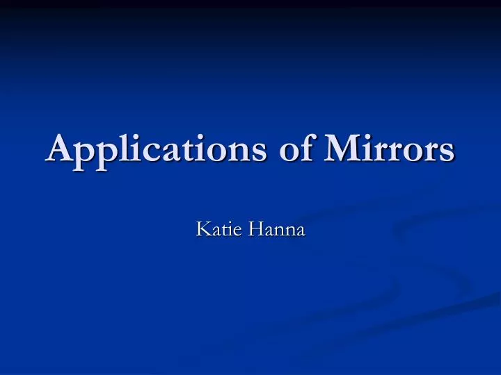 applications of mirrors