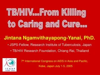 Jintana Ngamvithayapong-Yanai, PhD. JSPS-Fellow, Research Institute of Tuberculosis, Japan