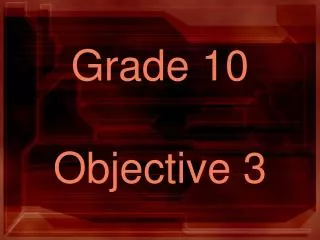 Grade 10 Objective 3