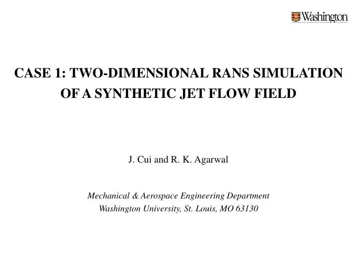 case 1 two dimensional rans simulation of a synthetic jet flow field