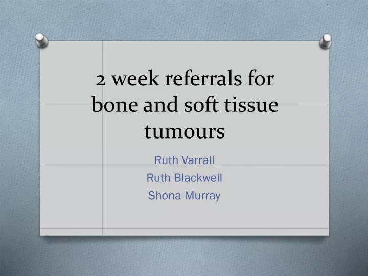 2 week referrals for bone and soft tissue tumours