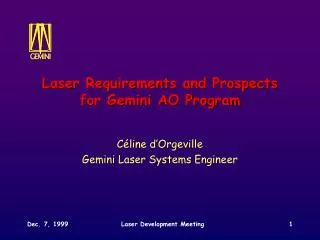 Laser Requirements and Prospects for Gemini AO Program