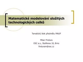 matematick modelov n slo it ch technologick ch celk