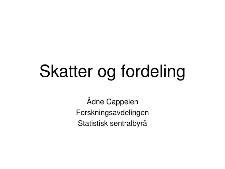 skatter og fordeling