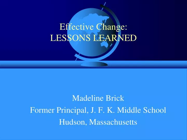 effective change lessons learned