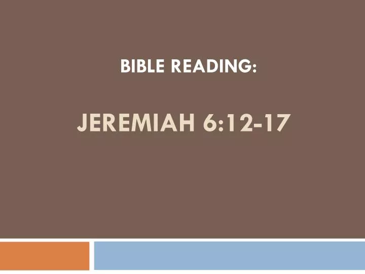 jeremiah 6 12 17