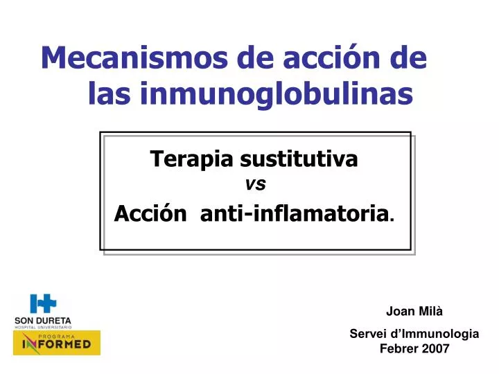 PPT - Mecanismos De Acción De Las Inmunoglobulinas Terapia Sustitutiva ...