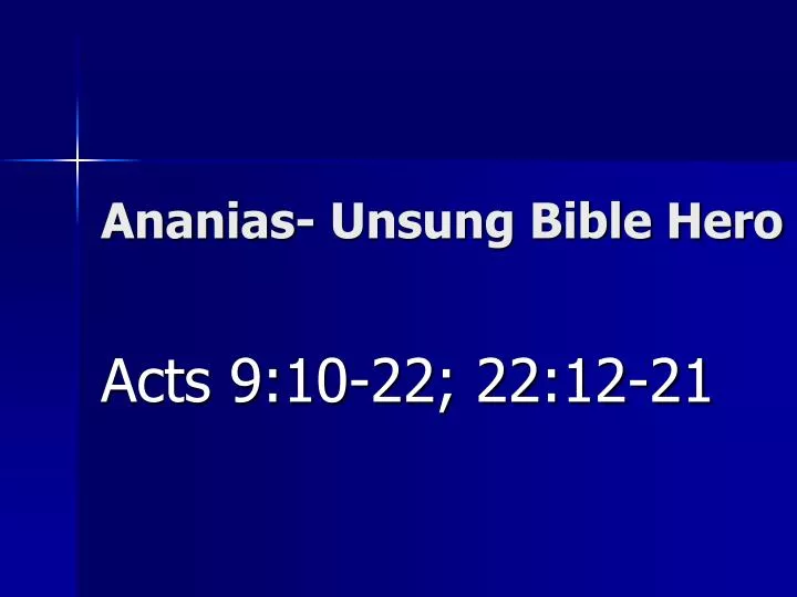 ananias unsung bible hero