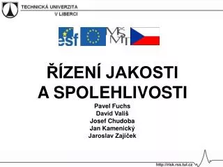 zen jakosti a spolehlivosti pavel fuchs david vali josef chudoba jan kamenick jaroslav zaj ek