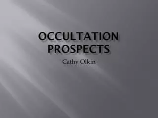 Occultation Prospects