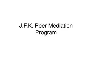 J.F.K. Peer Mediation Program