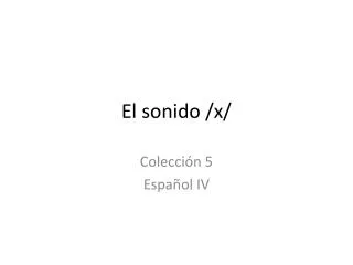 el sonido x