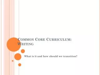 Common Core Curriculum: Writing