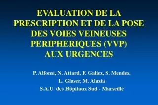 evaluation de la prescription et de la pose des voies veineuses peripheriques vvp aux urgences