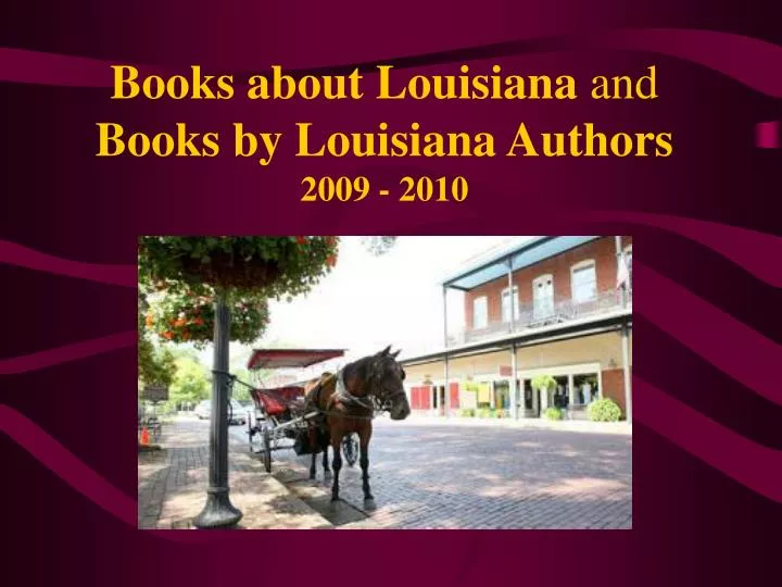 books about louisiana and books by louisiana authors 2009 2010