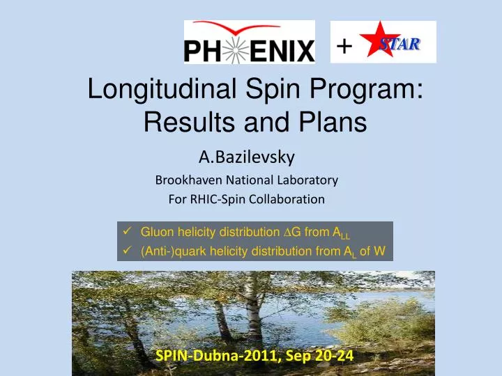 longitudinal spin program results and plans