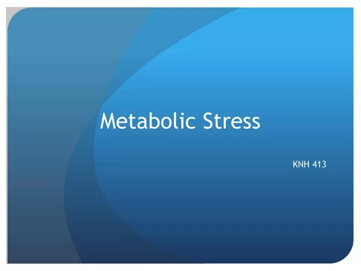 metabolic stress