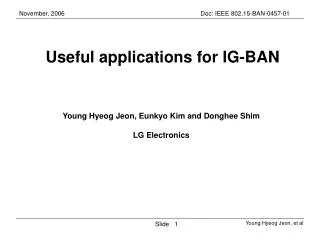 Useful applications for IG-BAN