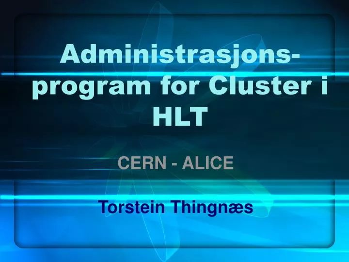administrasjons program for cluster i hlt