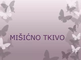 mi i no tkivo