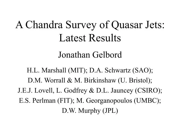 a chandra survey of quasar jets latest results