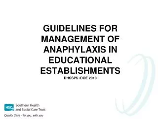 GUIDELINES FOR MANAGEMENT OF ANAPHYLAXIS IN EDUCATIONAL ESTABLISHMENTS DHSSPS /DOE 2010