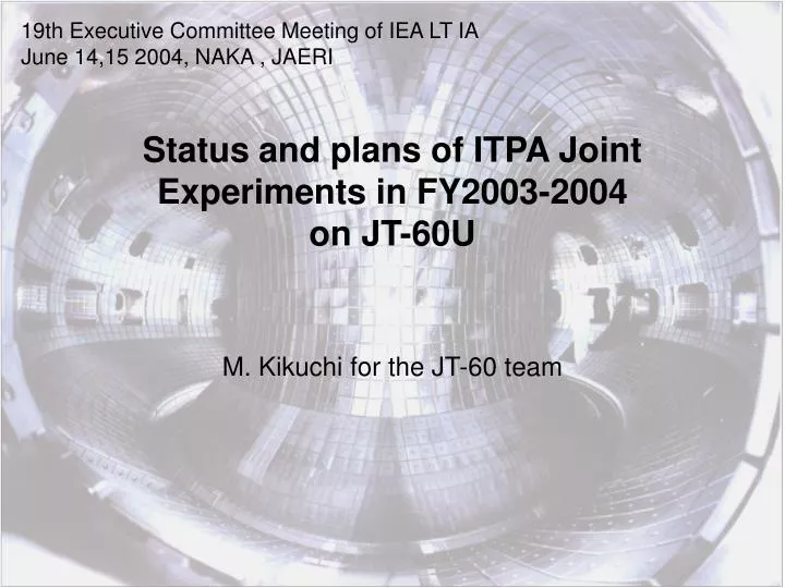 status and plans of itpa joint experiments in fy2003 2004 on jt 60u