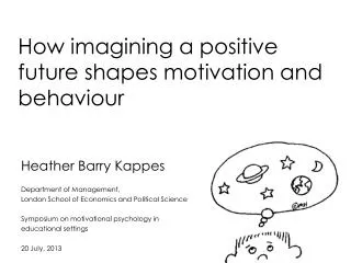 How imagining a positive future shapes motivation and behaviour