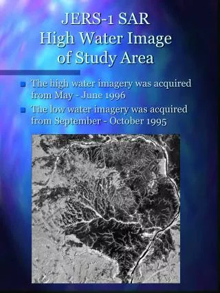 JERS-1 SAR High Water Image of Study Area