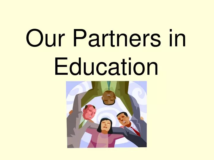 our partners in education
