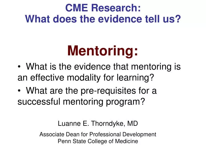 cme research what does the evidence tell us