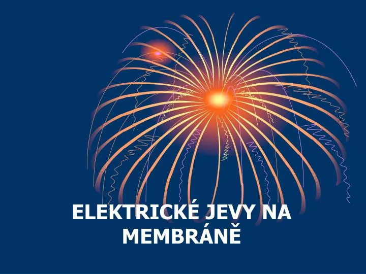 elektrick jevy na membr n