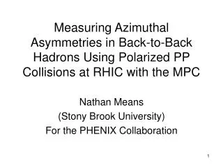 Nathan Means (Stony Brook University) For the PHENIX Collaboration