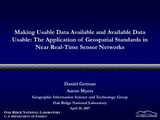 Daniel Getman Aaron Myers Geographic Information Science and Technology Group