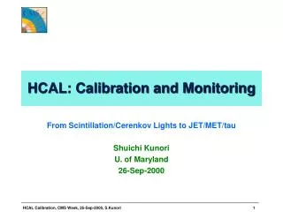 HCAL: Calibration and Monitoring