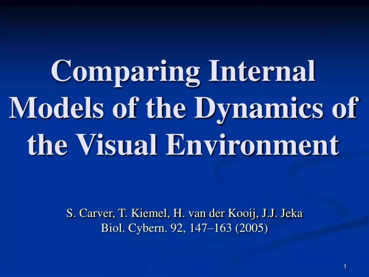 comparing internal models of the dynamics of the visual environment