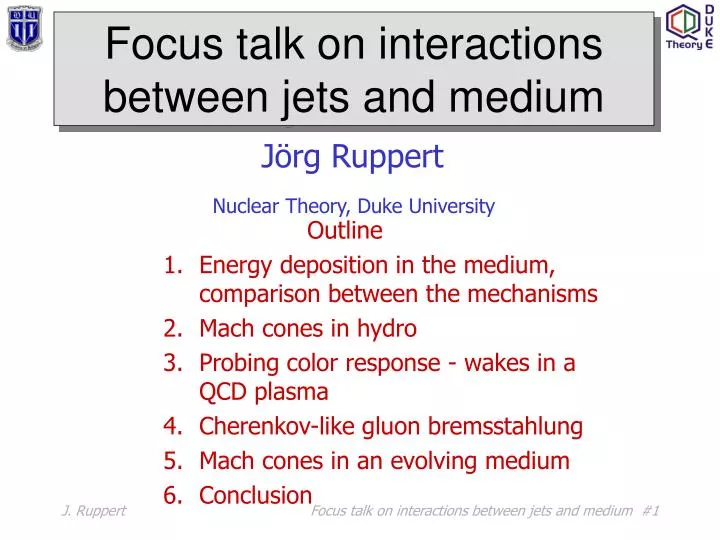 focus talk on interactions between jets and medium