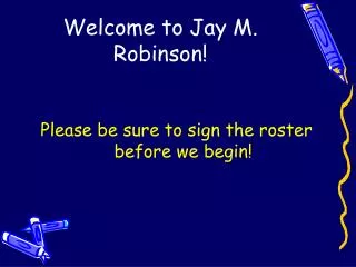 Welcome to Jay M. Robinson!
