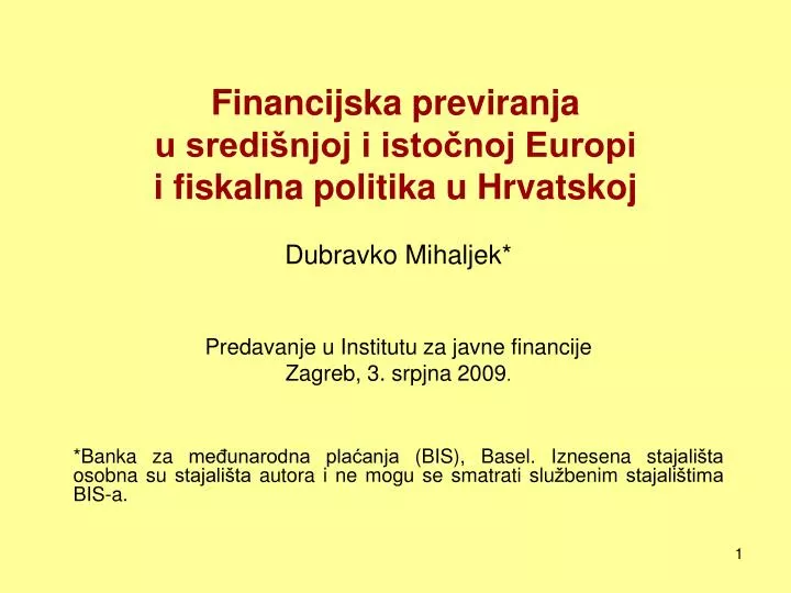 financijska previranja u sredi njoj i isto noj europi i fiskalna politika u hrvatskoj