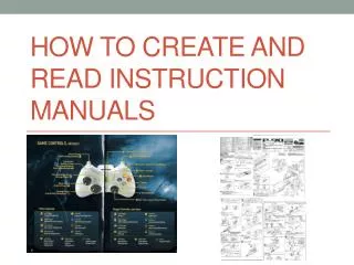 How to Create and read Instruction Manuals