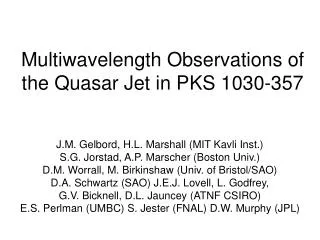 Multiwavelength Observations of the Quasar Jet in PKS 1030-357