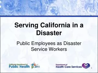 Serving California in a Disaster
