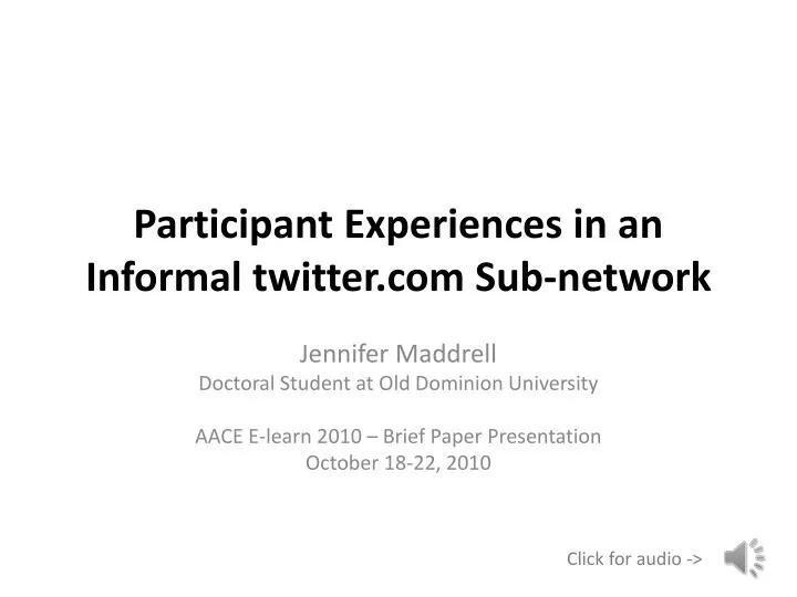 participant experiences in an informal twitter com sub network
