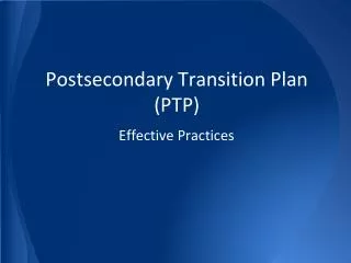 Postsecondary Transition Plan (PTP)