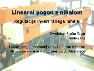linearni pogon z nihalom