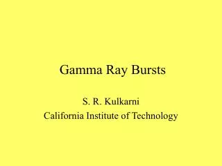 Gamma Ray Bursts