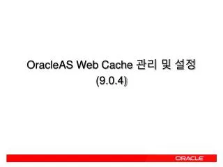 oracleas web cache 9 0 4