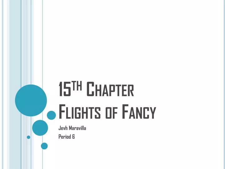 15 th chapter flights of fancy